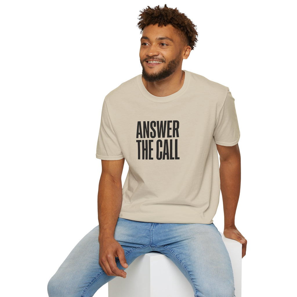 Answer The Call T-Shirt — Inspirational Motivational Tee