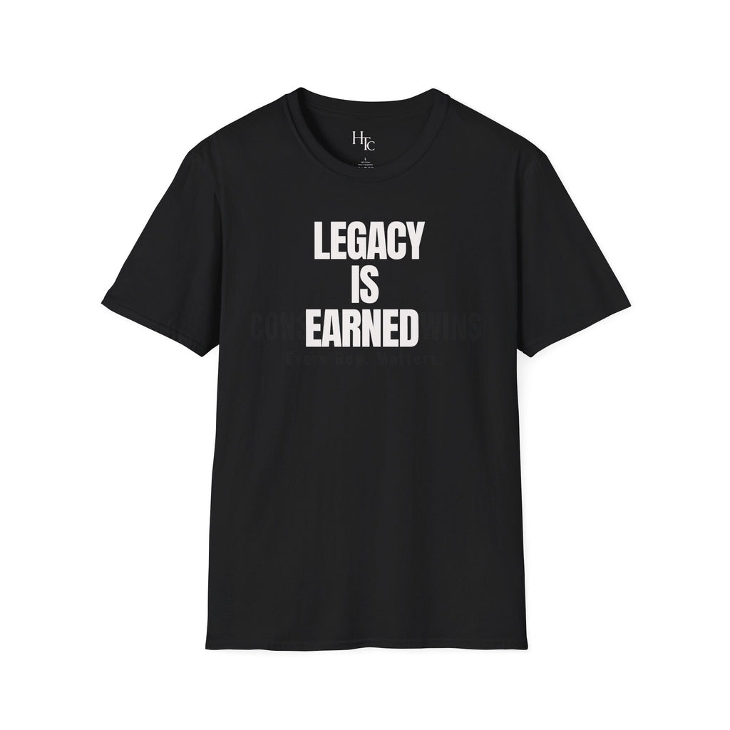 Legacy is Earned