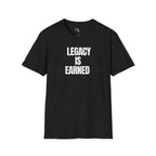 Legacy is Earned
