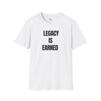Legacy is Earned