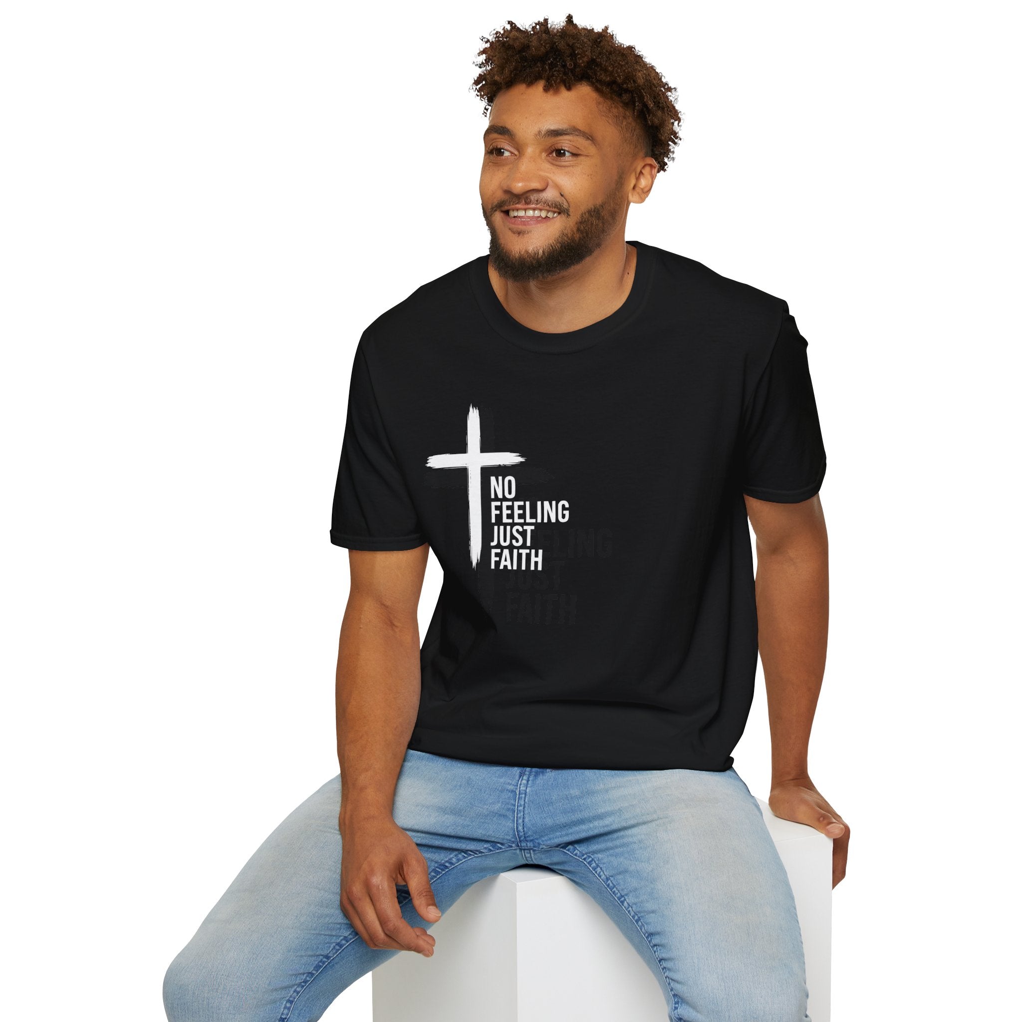 Faith T-Shirt — "No Feeling Just Faith" Cross Christian Tee