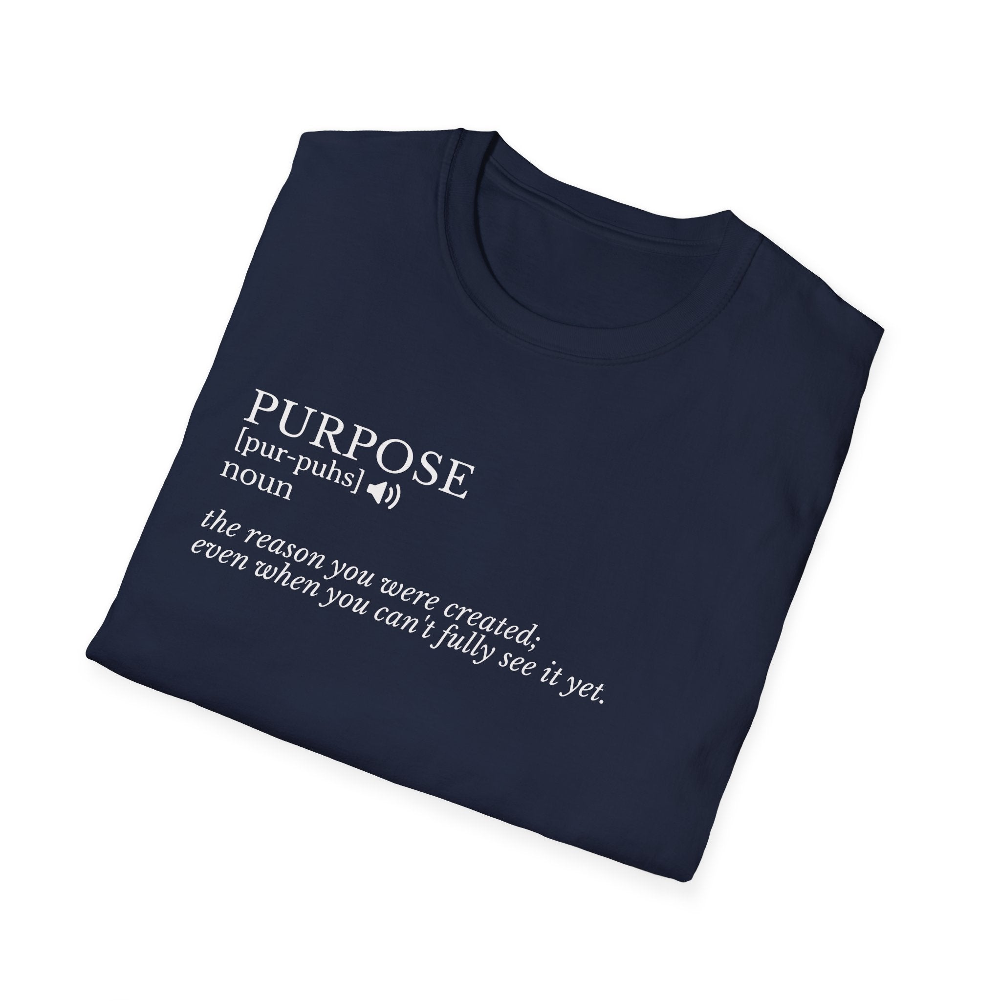Purpose Definition T-Shirt – Minimalist Inspirational Tee ("Purpose: the reason you were created...")
