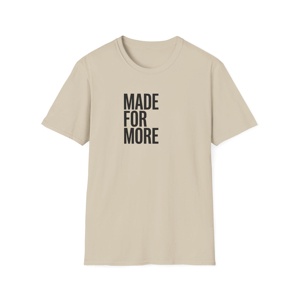 Made For More T-Shirt
