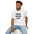 Provider. Protector. Father. | Father's Day Shirt