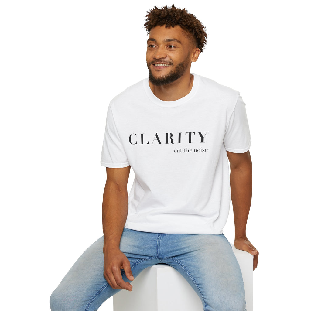 Clarity Tee — "Clarity (cut the noise)" Minimalist Inspirational T-Shirt