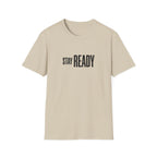Stay Ready T-Shirt — Minimalist Motivational Tee