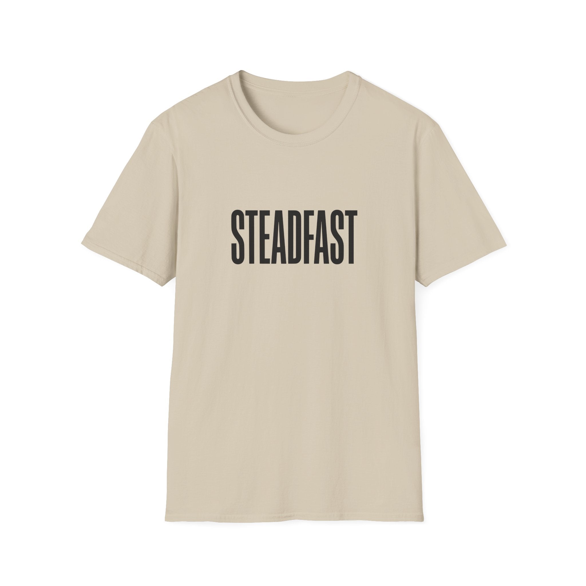 Steadfast Tee — Minimalist Inspirational Graphic T-Shirt