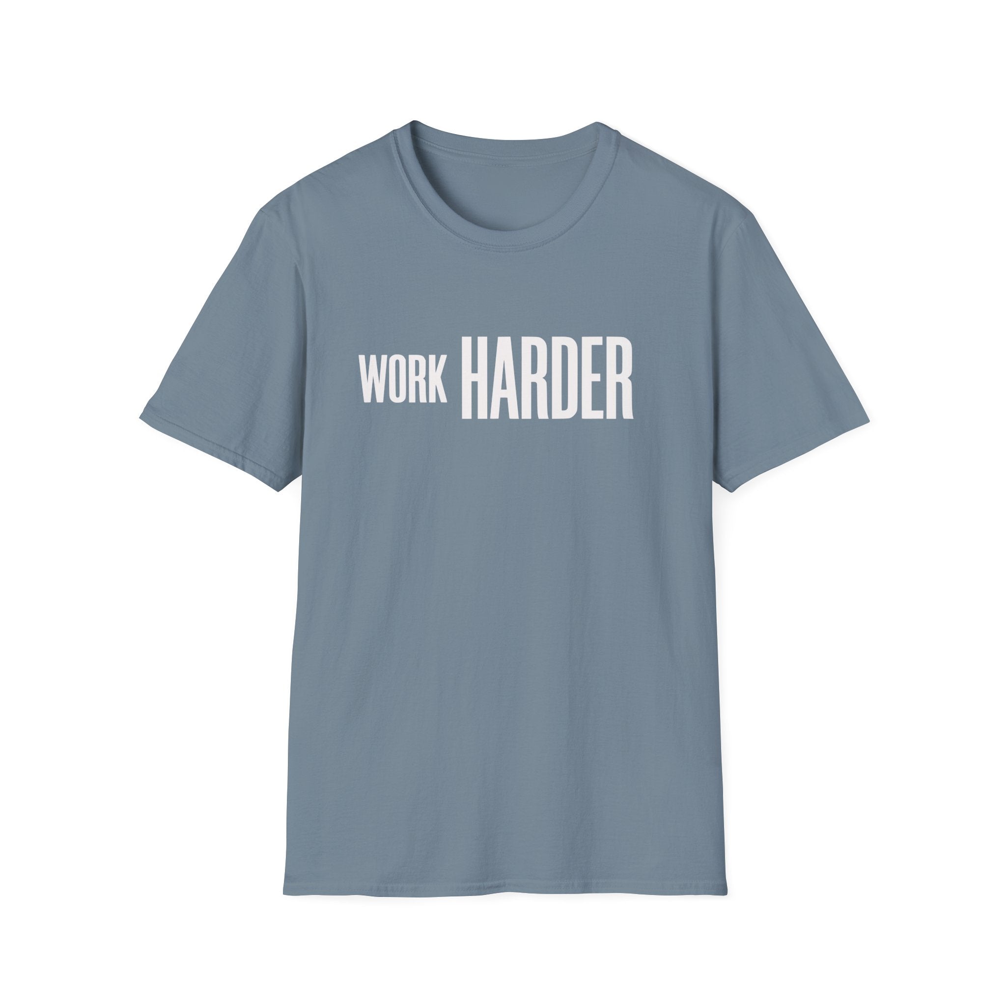 Work Harder T-Shirt — Minimal Motivational Fitness & Productivity Tee