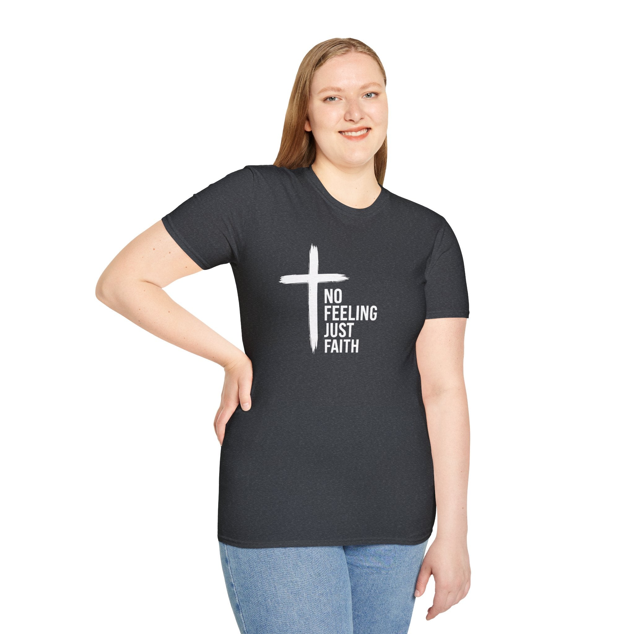 Faith T-Shirt — "No Feeling Just Faith" Cross Christian Tee