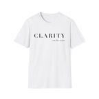 Clarity Tee — "Clarity (cut the noise)" Minimalist Inspirational T-Shirt
