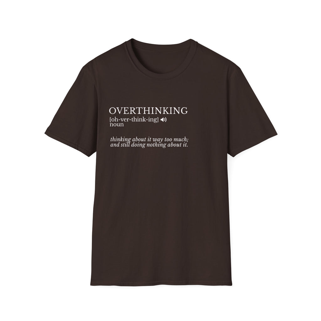 Overthinking Definition T-Shirt — Funny Mental Health Graphic Tee