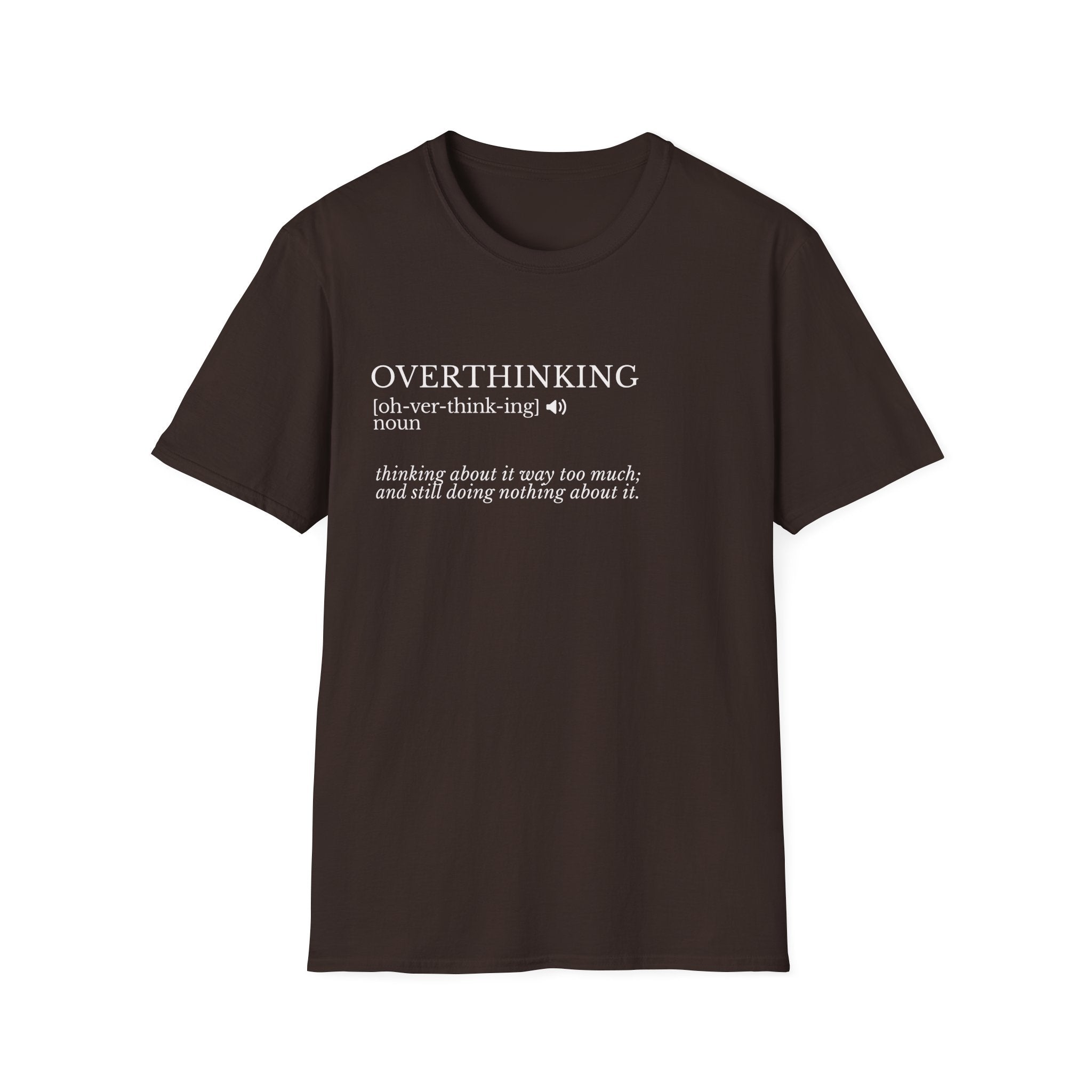 Overthinking Definition T-Shirt — Funny Mental Health Graphic Tee
