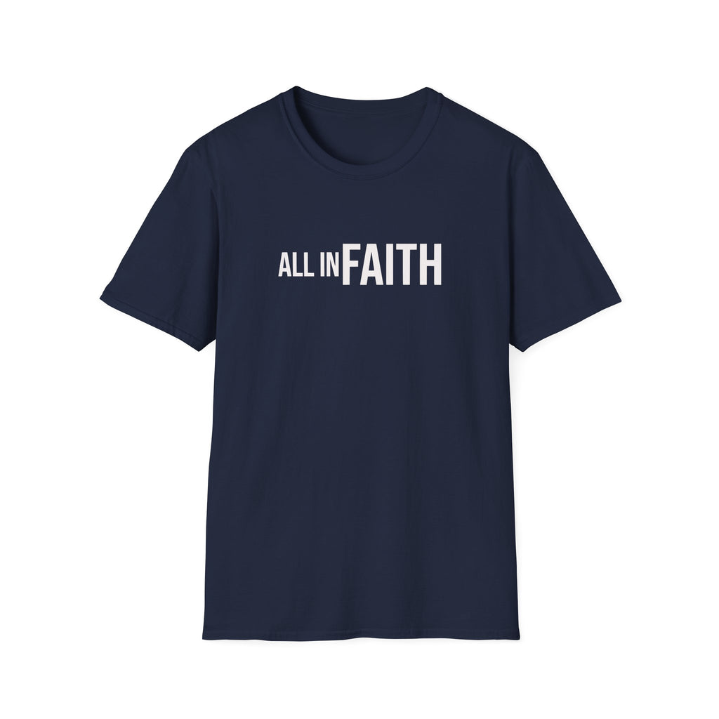 All In Faith T-Shirt — Christian Faith Graphic Tee