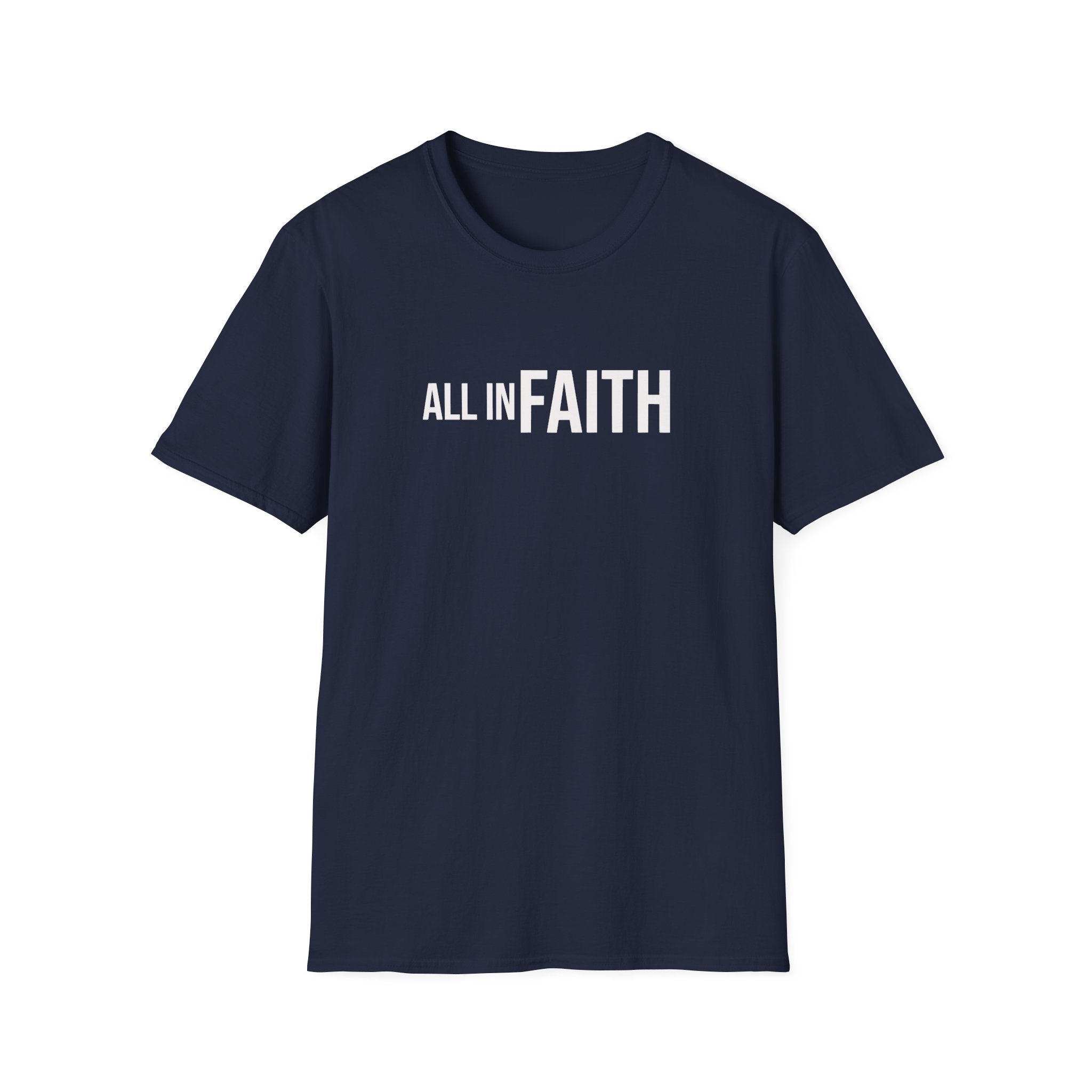 All In Faith T-Shirt — Christian Faith Graphic Tee