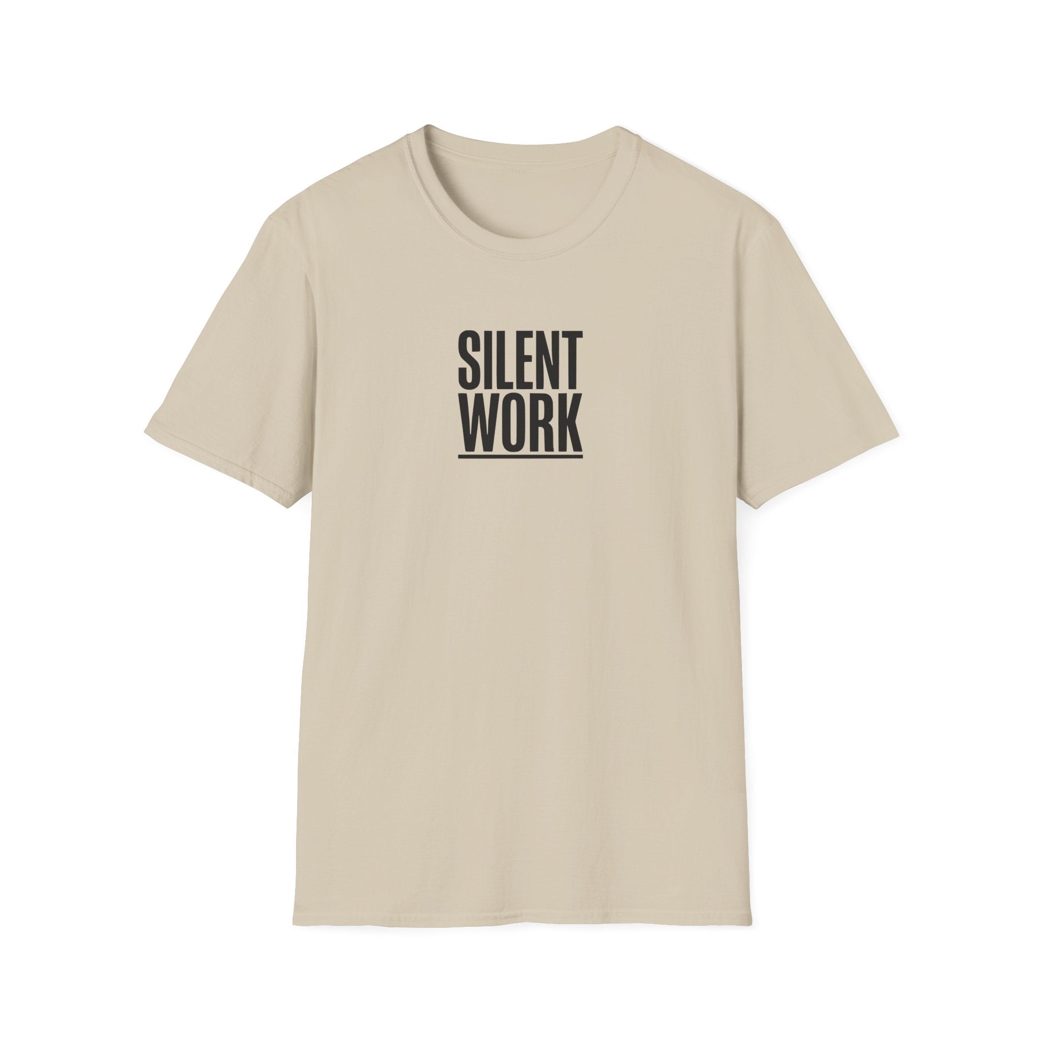 T-Shirt — "Silent Work" Minimalist Motivational Tee