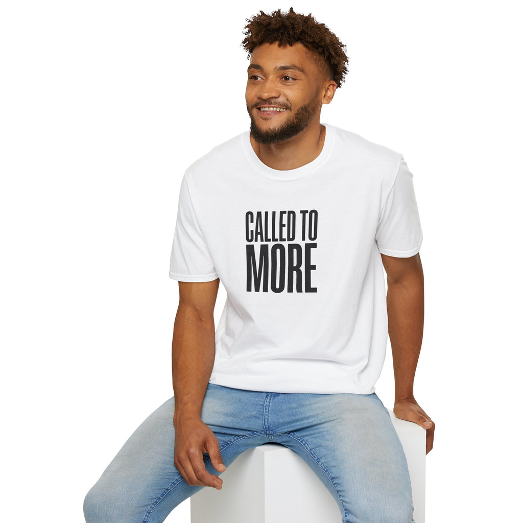 Called to More T-Shirt — Inspirational Christian Message Tee