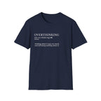 Overthinking Definition T-Shirt — Funny Mental Health Graphic Tee
