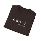Grace Still Enough T-Shirt — Minimalist Inspirational Faith Tee