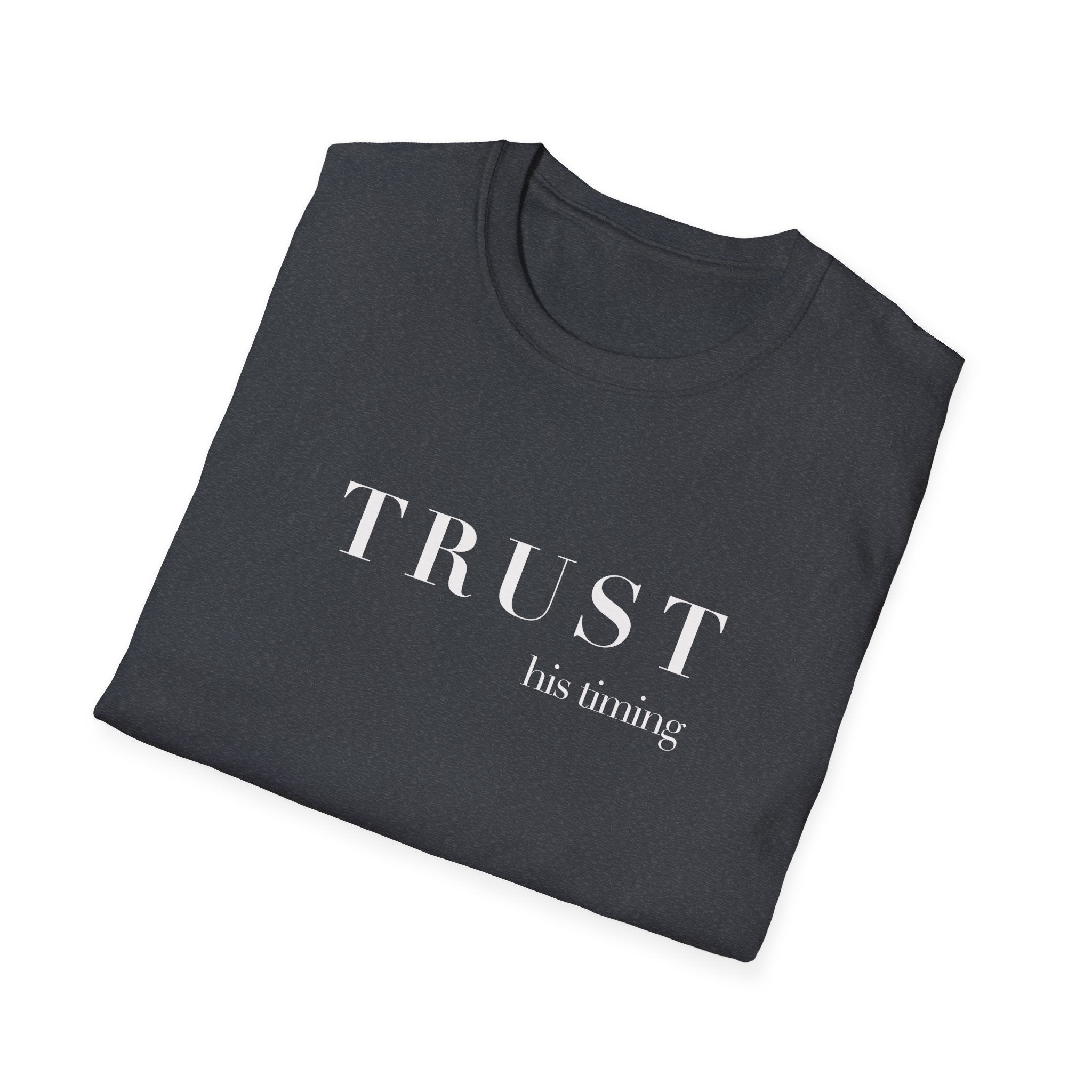 T-Shirt — "TRUST His timing" Minimal Inspirational Tee