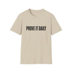 Prove It Daily T-Shirt — Motivational Graphic Tee for Hustle & Fitness