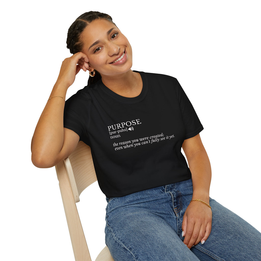 Purpose Definition T-Shirt – Minimalist Inspirational Tee ("Purpose: the reason you were created...")