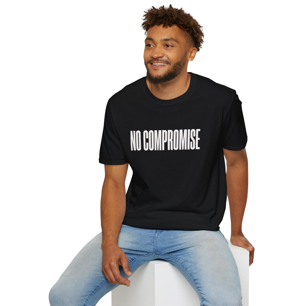 No Compromise T-Shirt — Bold Minimalist Statement Tee