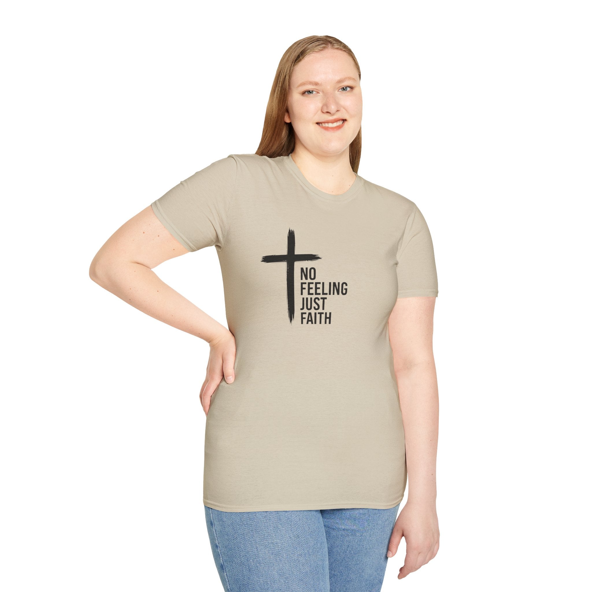 Faith T-Shirt — "No Feeling Just Faith" Cross Christian Tee