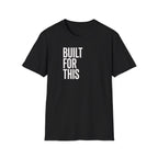 Built For This T‑Shirt — Motivational Vertical Text Tee