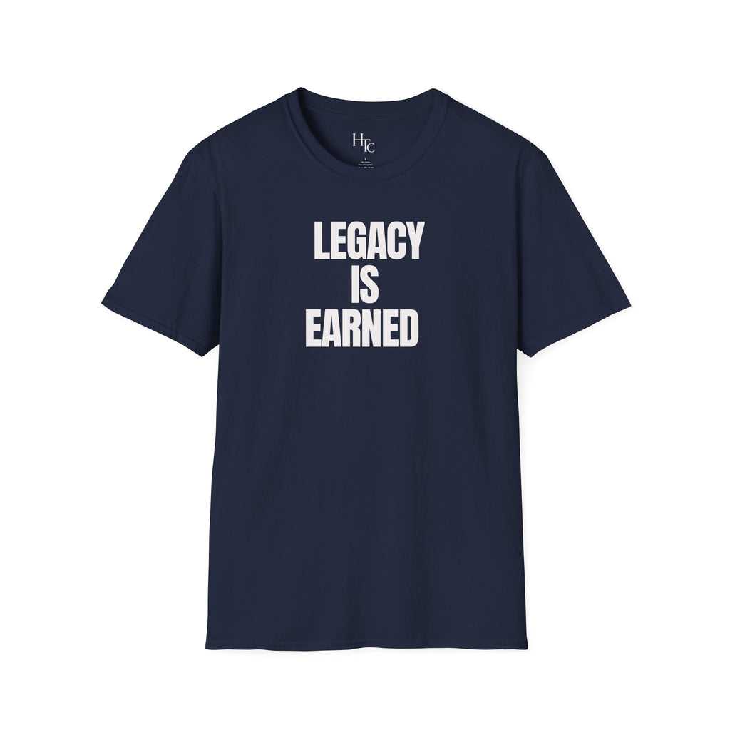 Legacy is Earned
