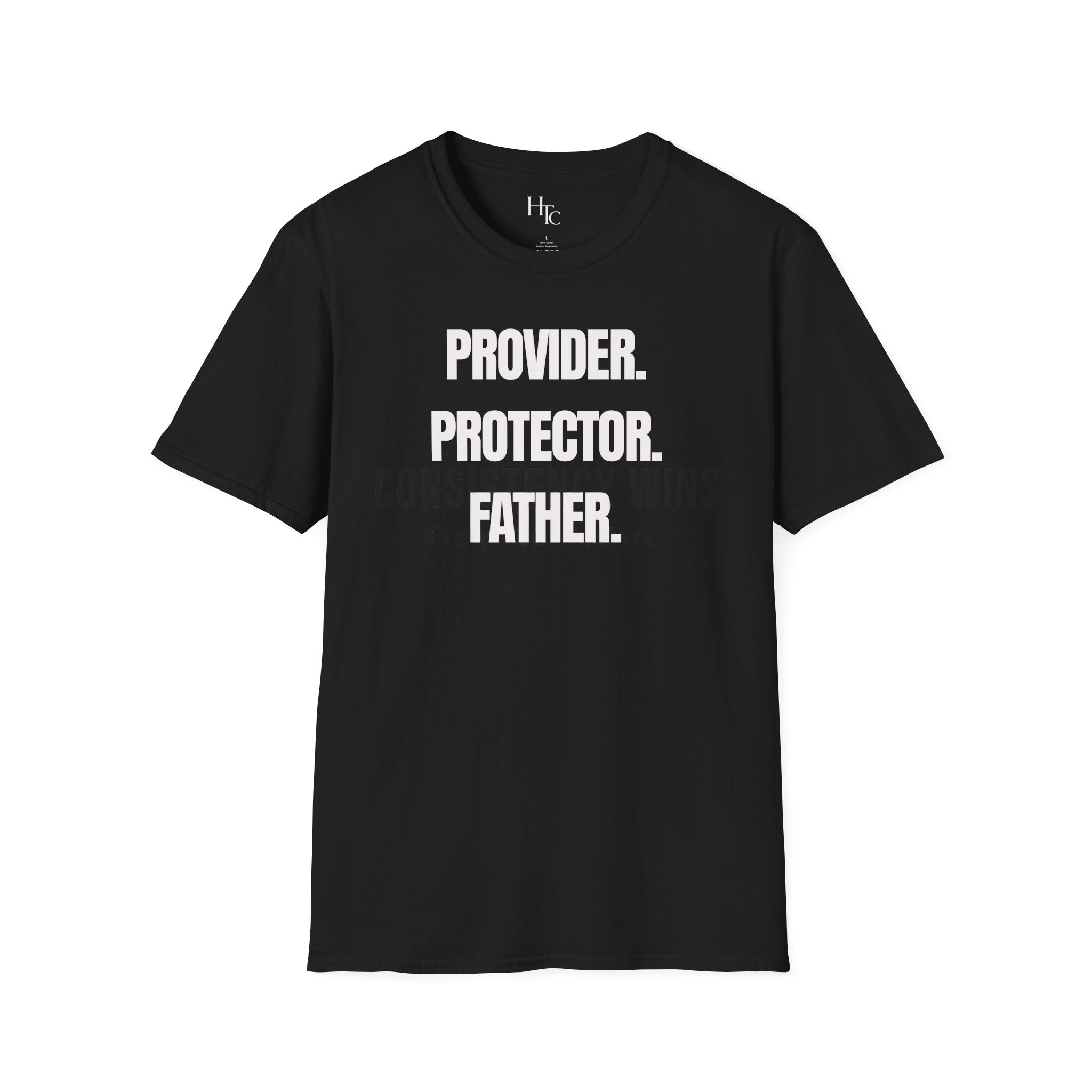 Provider. Protector. Father. | Father's Day Shirt