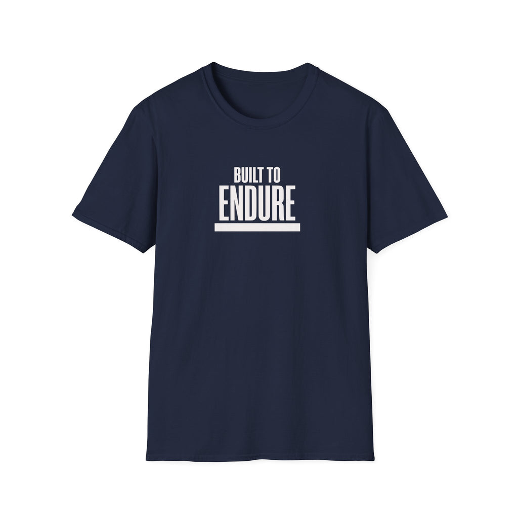 Built to Endure T-Shirt — Motivational Fitness Tee