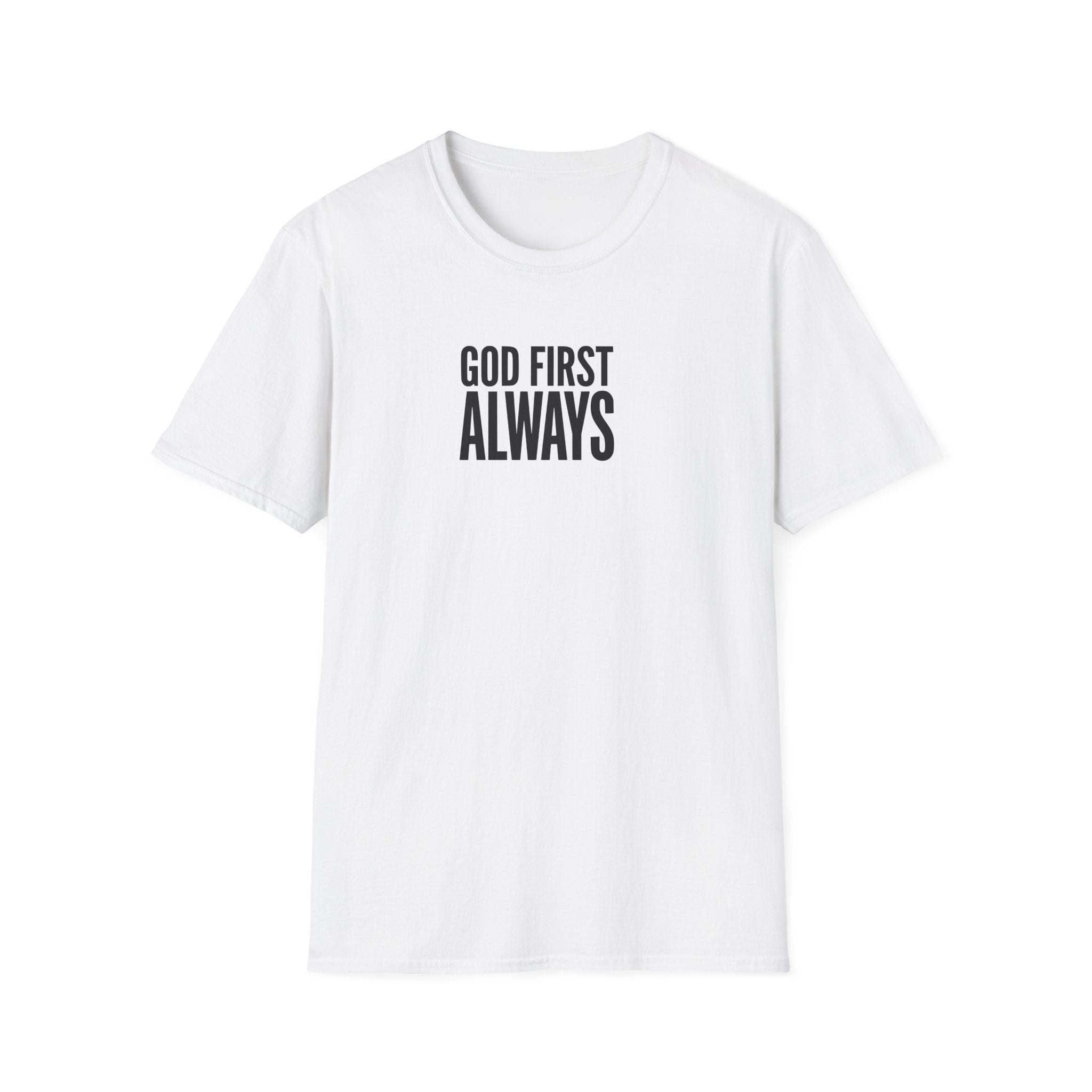 Faith T-Shirt "God First Always" — Christian Inspirational Tee