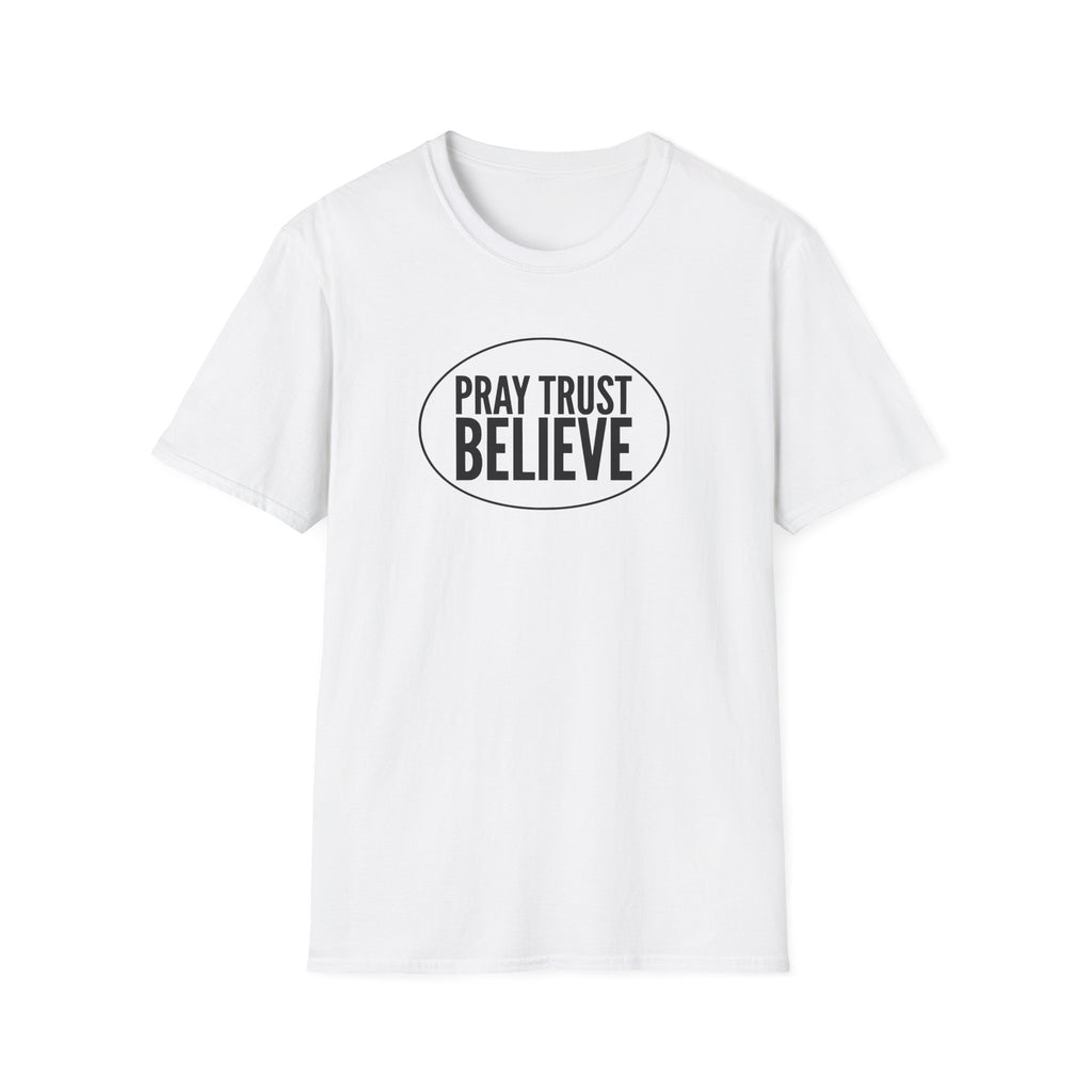 Believe Faith T-Shirt - "Pray Trust Believe" Inspirational Christian Tee