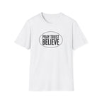 Believe Faith T-Shirt - "Pray Trust Believe" Inspirational Christian Tee