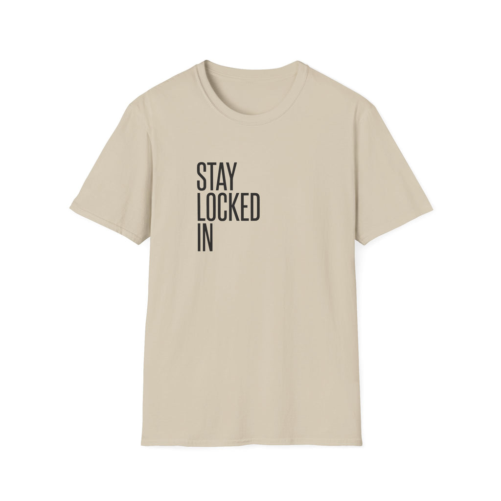 Stay Locked In T‑Shirt — Minimal Motivational Tee