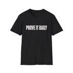 Prove It Daily T-Shirt — Motivational Graphic Tee for Hustle & Fitness