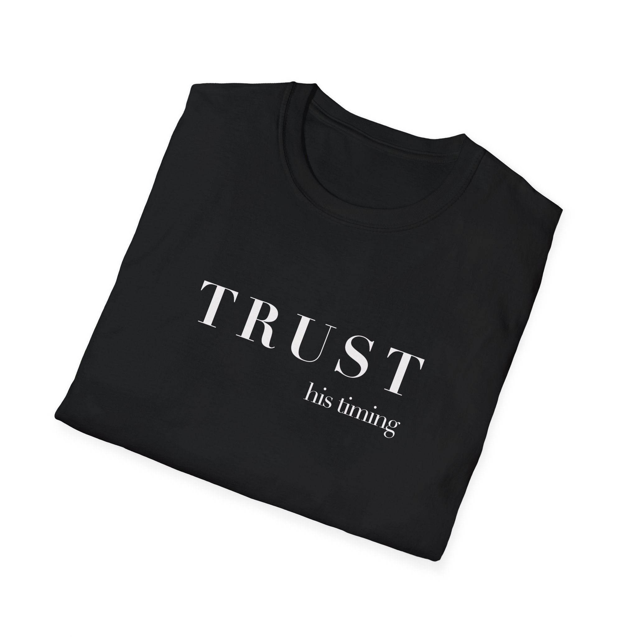 T-Shirt — "TRUST His timing" Minimal Inspirational Tee