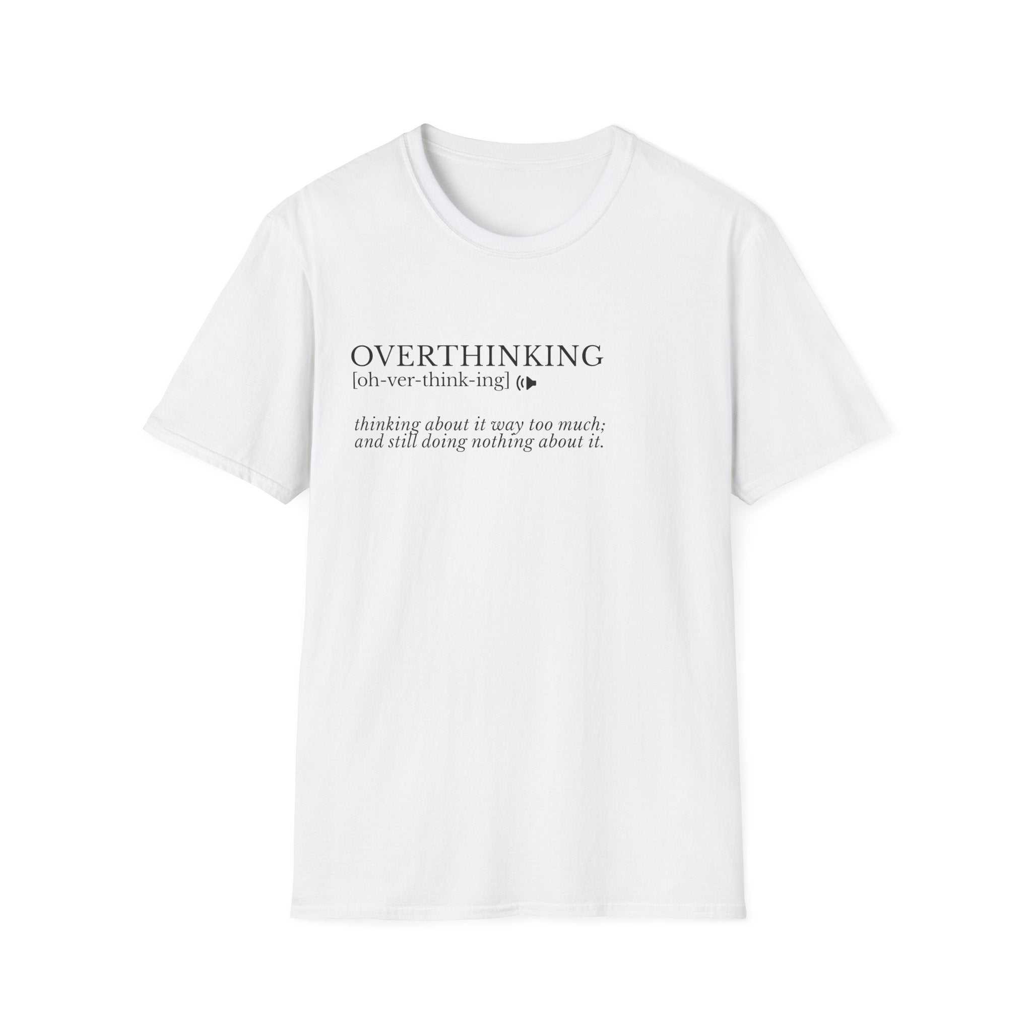Overthinking Definition T-Shirt — Funny Mental Health Graphic Tee