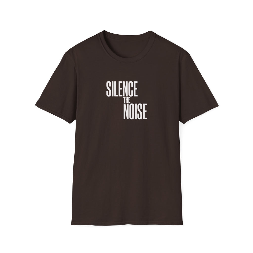 Silence The Noise T-Shirt — Minimalist Motivational Graphic Tee