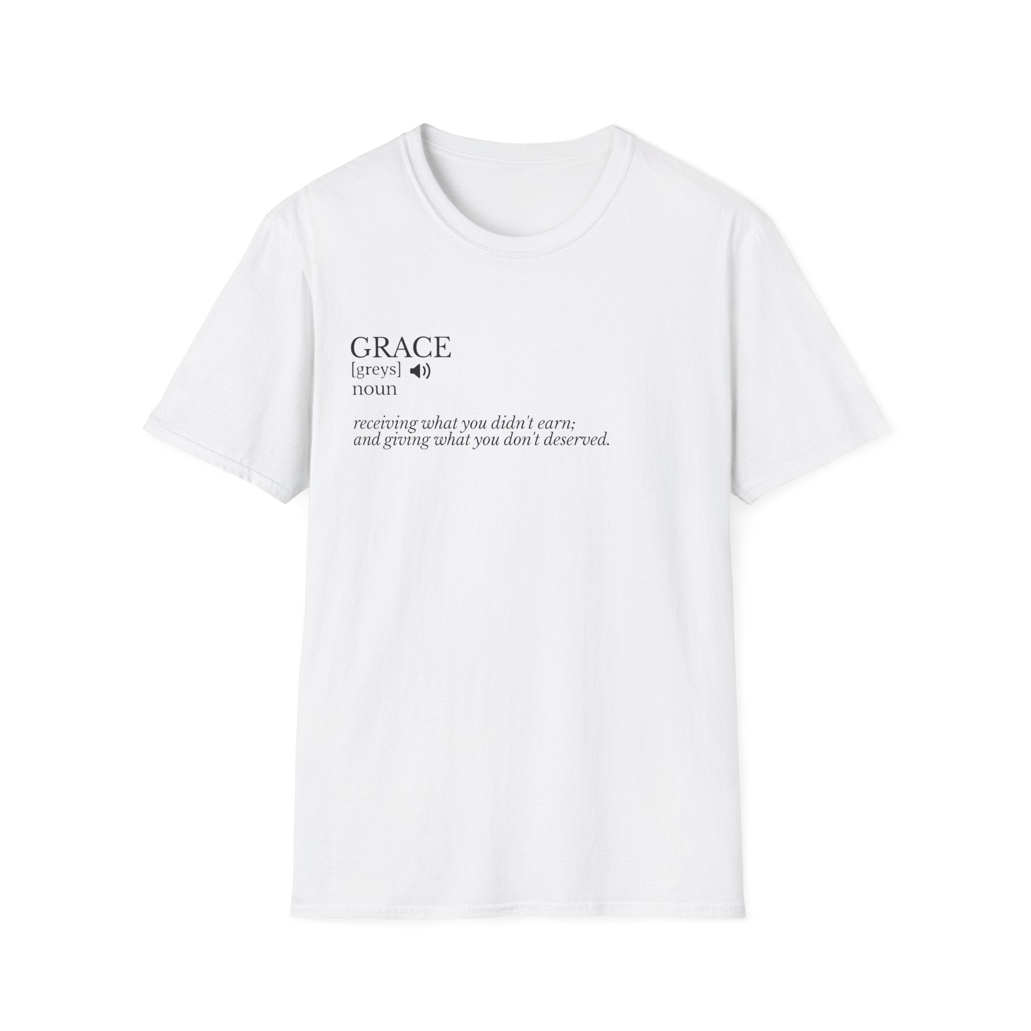 T-Shirt — "Grace (noun): receiving what you didn’t earn, and giving what you don’t deserve" Inspirational Faith Tee