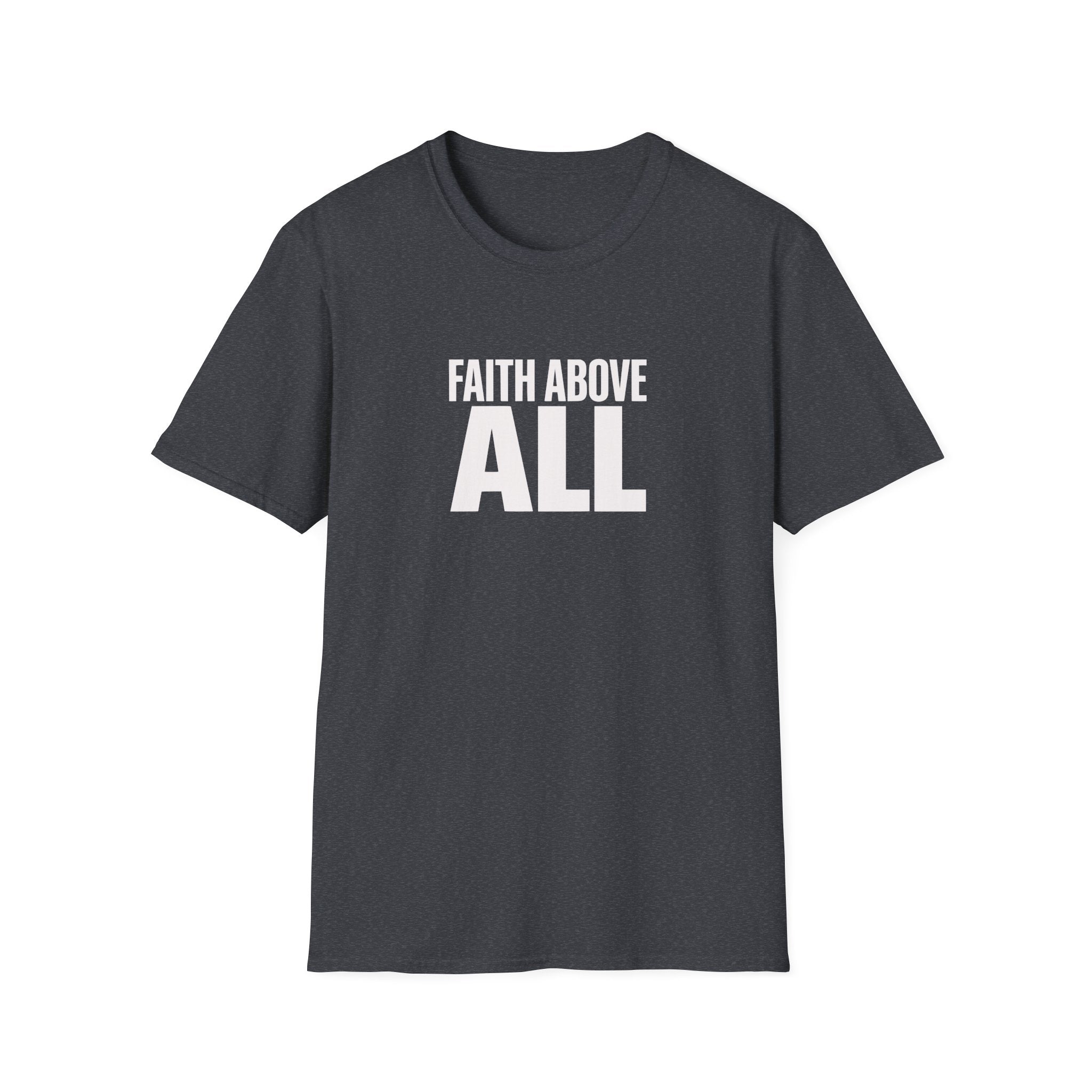 Faith Above All