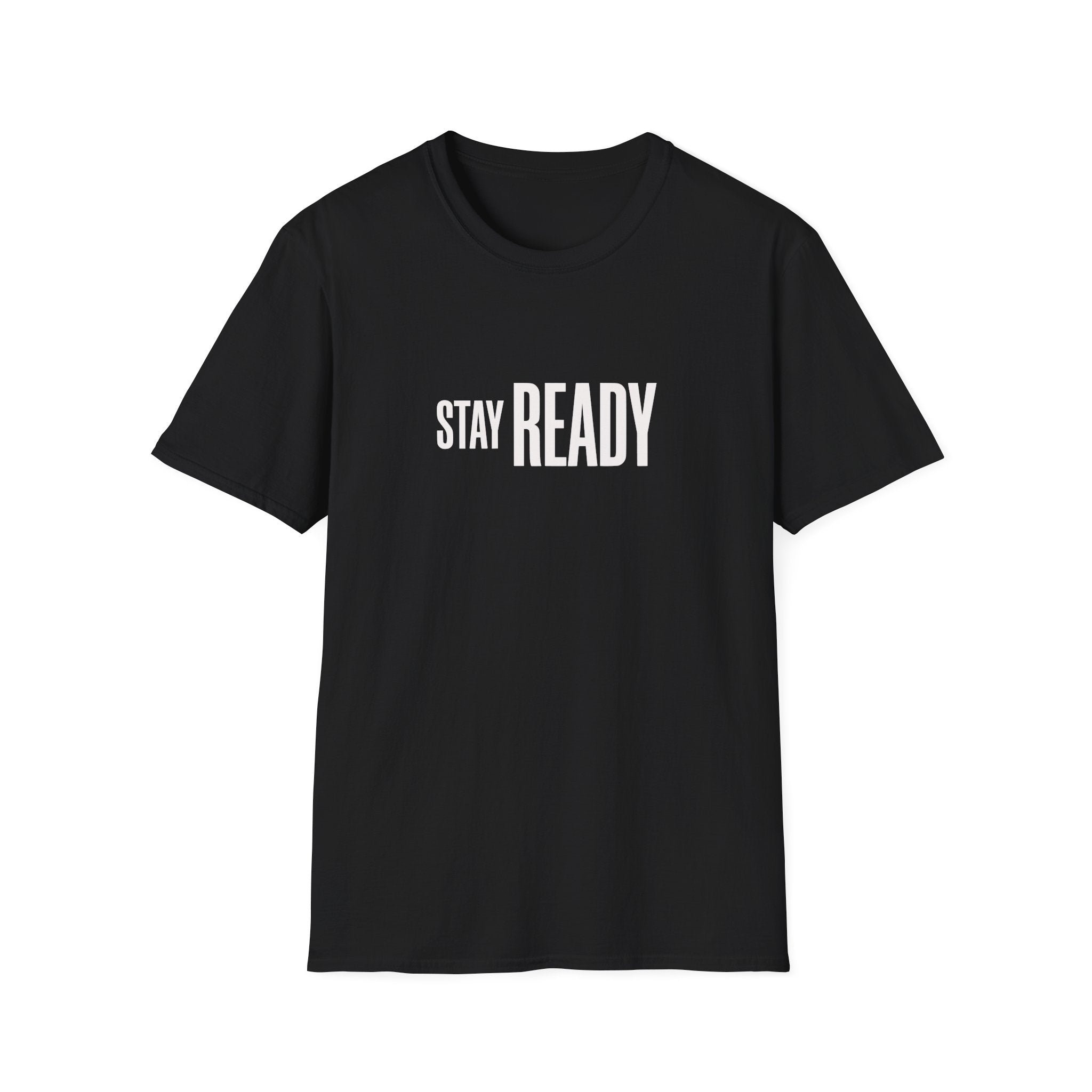 Stay Ready T-Shirt — Minimalist Motivational Tee
