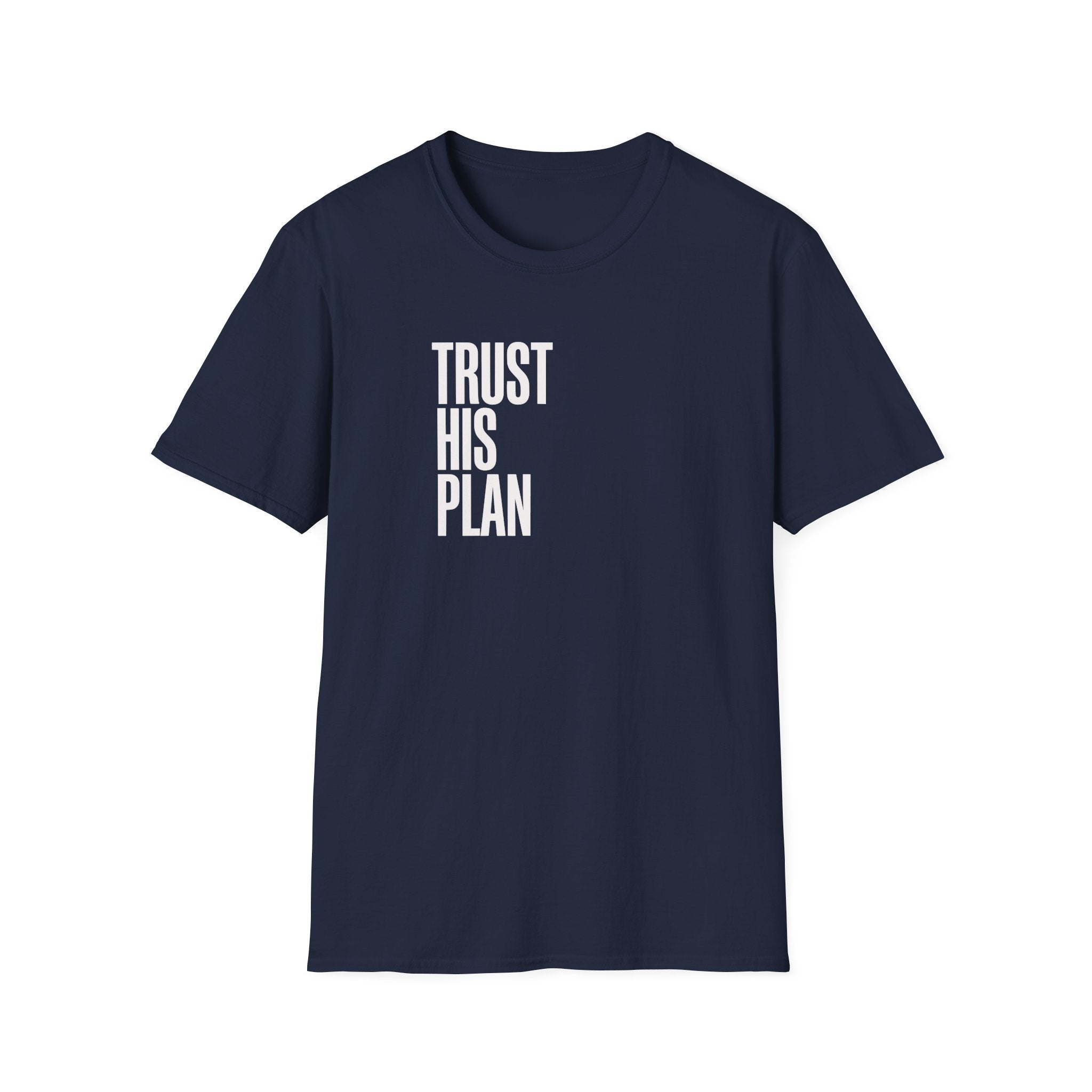 Trust His Plan T-Shirt — Christian Inspirational Faith Tee
