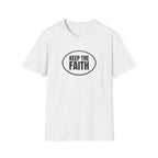 Keep The Faith T-Shirt - Inspirational Christian Graphic Tee