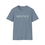 Silence Tee – Minimalist "Silence: be quiet" Graphic T-Shirt