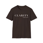 Clarity Tee — "Clarity (cut the noise)" Minimalist Inspirational T-Shirt
