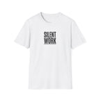 T-Shirt — "Silent Work" Minimalist Motivational Tee