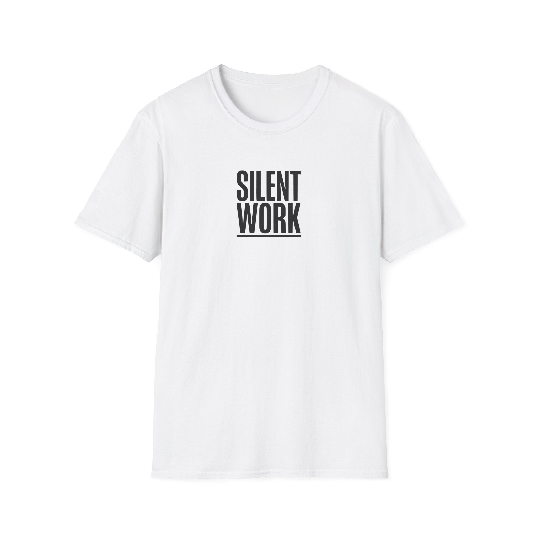 T-Shirt — "Silent Work" Minimalist Motivational Tee