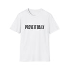 Prove It Daily T-Shirt — Motivational Graphic Tee for Hustle & Fitness