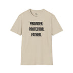 Provider. Protector. Father. | Father's Day Shirt